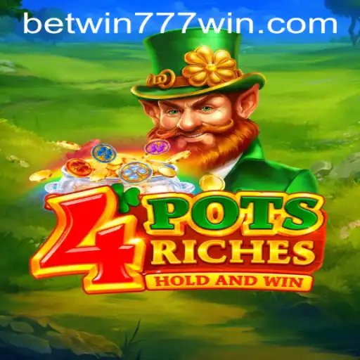 Explore the Thrilling World of 4potsriches at BETWIN777 Casino