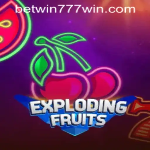 Experience the Thrills of ExplodingFruits at BETWIN777 Casino