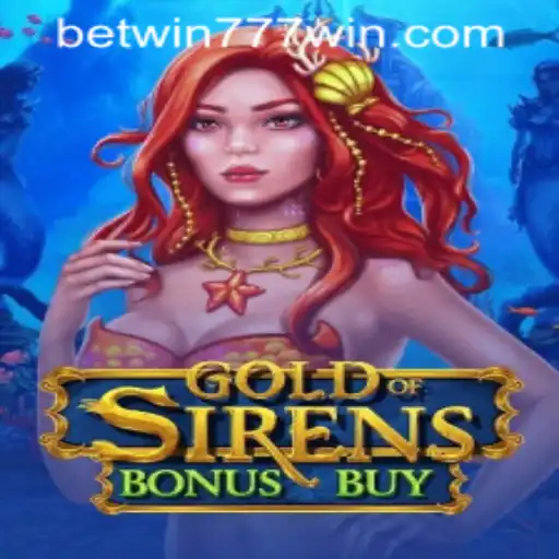 Discover the Thrilling World of GoldofSirensBonusBuy at BETWIN777 Casino