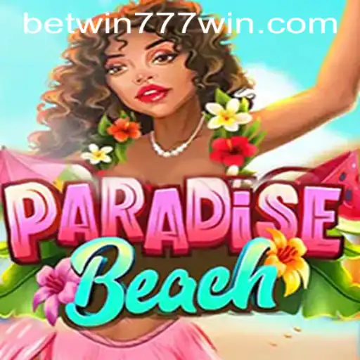 Explore the Vibrant World of ParadiseBeach at BETWIN777 Casino