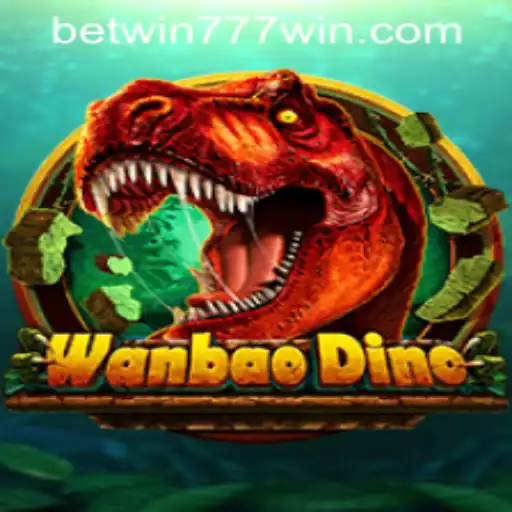 Discovering WanBaoDino: A New Sensation in BETWIN777 Casino